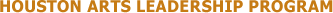 Houston Arts Leadership Program
